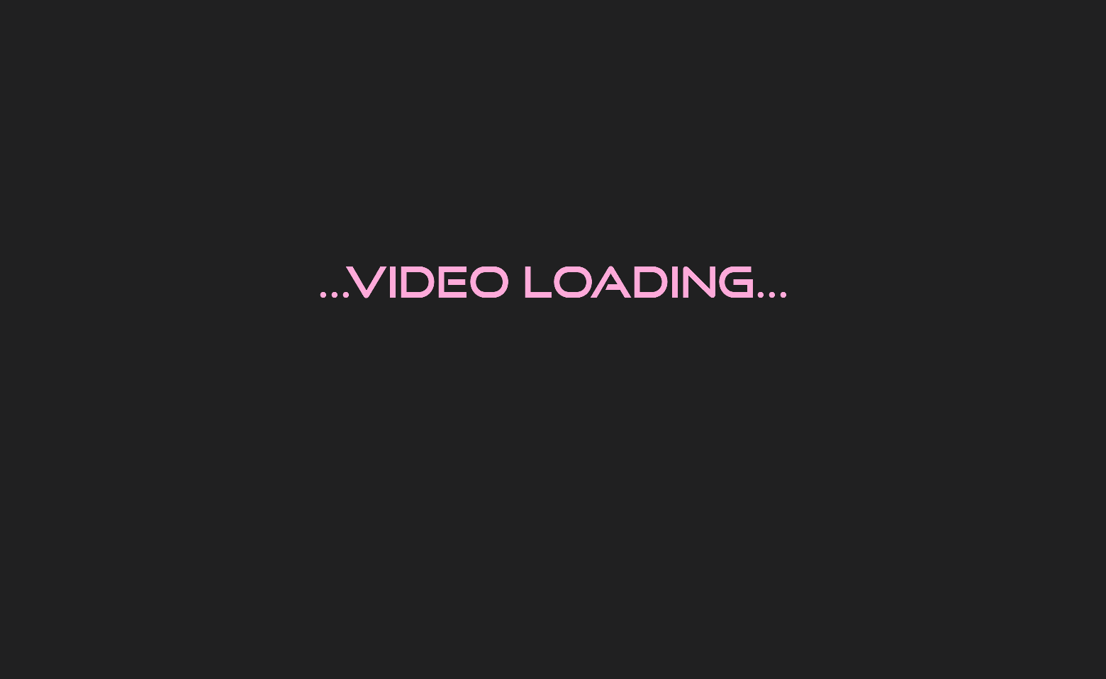  ...Video Loading...