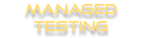 Managed Testing