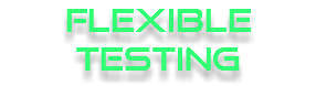 Flexible Testing